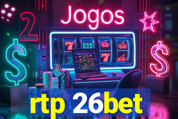 rtp 26bet